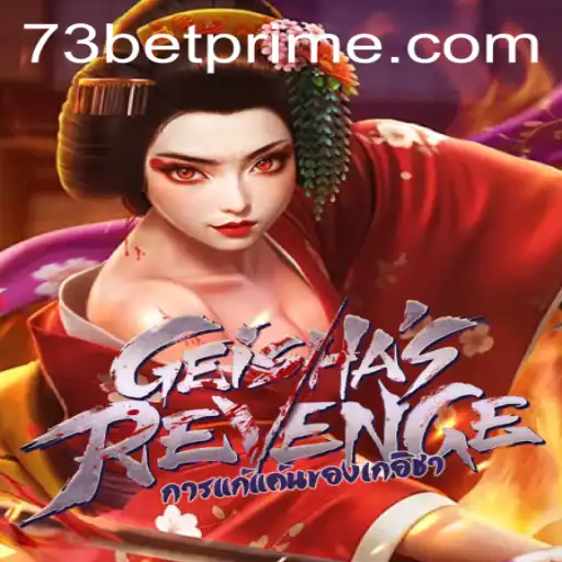 Unleashing the Power of GeishasRevenge in the World of 73bet
